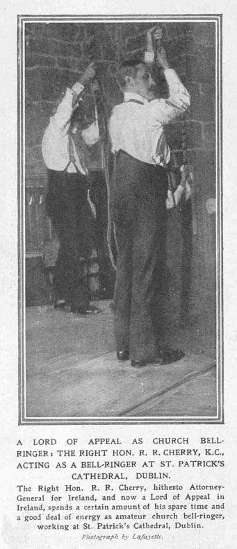 Lord Justice of Appeal in Ireland Rings in the Bells at St Patrick’s Cathedral, 1909