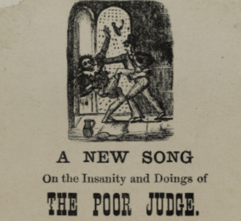 A New Song on the Insanity and Doings of the Poor Judge, 1878